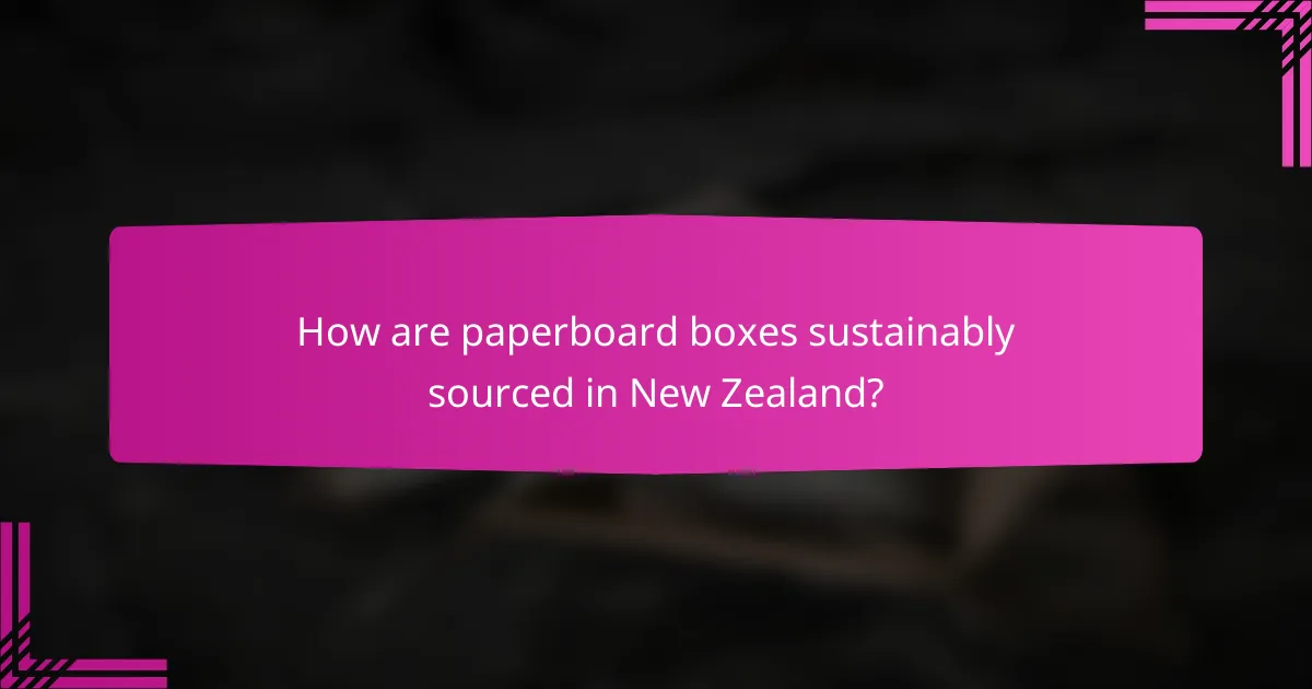 How are paperboard boxes sustainably sourced in New Zealand?