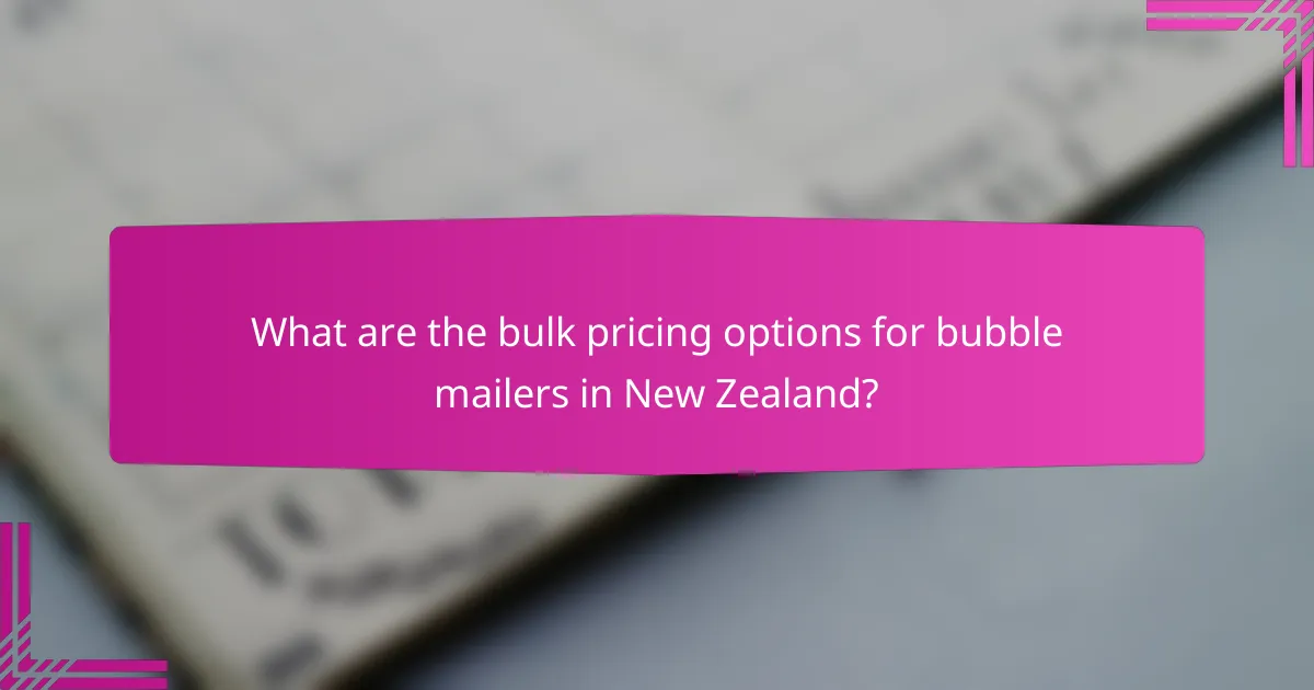 What are the bulk pricing options for bubble mailers in New Zealand?